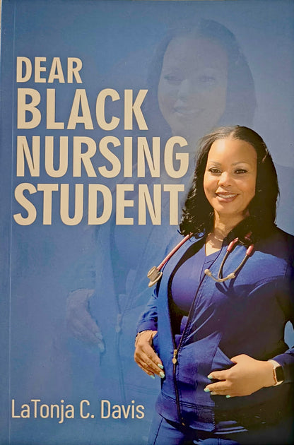 Dear Black Nursing Student